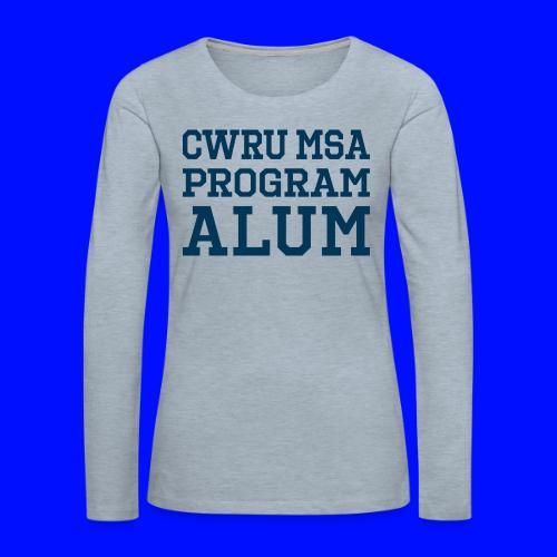 CWRU MSA Program Alum - Women's Premium Slim Fit Long Sleeve T-Shirt