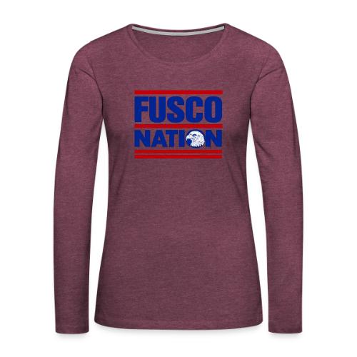 Fusco Nation with Eagle (250th Show Commemorative) - Women's Premium Slim Fit Long Sleeve T-Shirt