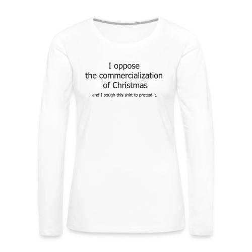Christmas Commercialization Ladies T - Women's Premium Slim Fit Long Sleeve T-Shirt