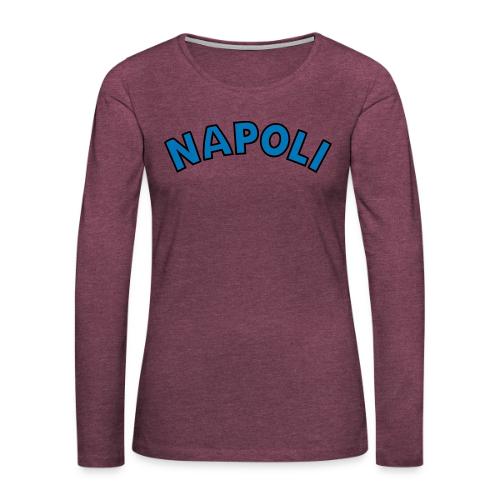 Napoli - Women's Premium Slim Fit Long Sleeve T-Shirt