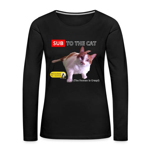 Sub to the Cat - Women's Premium Slim Fit Long Sleeve T-Shirt