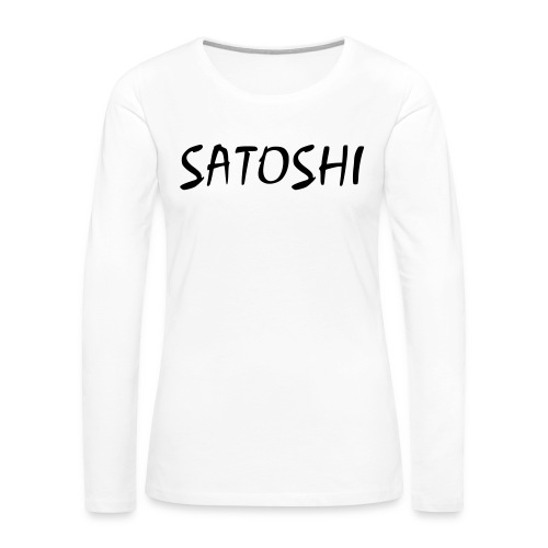 Satoshi only name stroke btc founder nakamoto - Women's Premium Slim Fit Long Sleeve T-Shirt