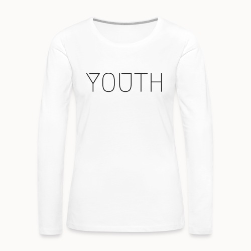 Youth Text - Women's Premium Slim Fit Long Sleeve T-Shirt