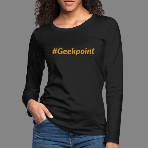 #Geekpoint - Women's Premium Slim Fit Long Sleeve T-Shirt