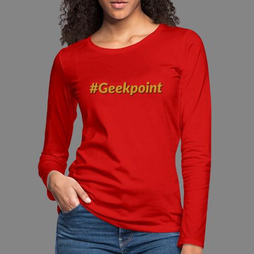#Geekpoint - Women's Premium Slim Fit Long Sleeve T-Shirt
