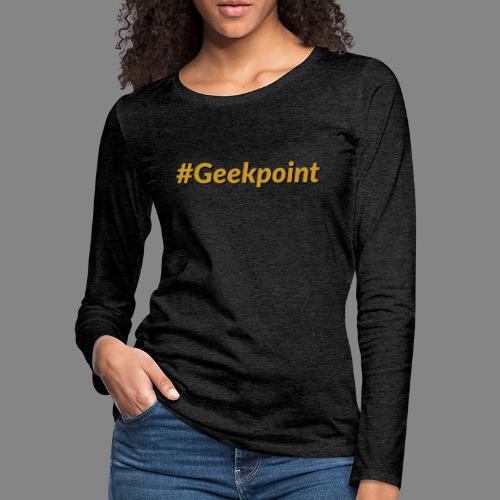 #Geekpoint - Women's Premium Slim Fit Long Sleeve T-Shirt