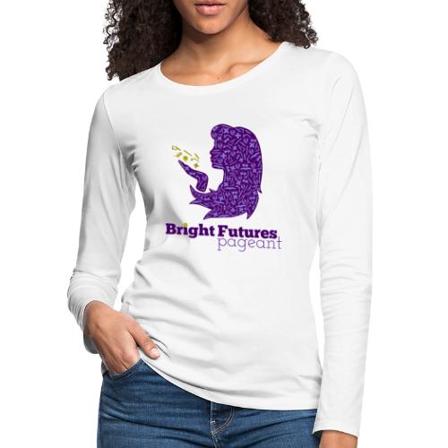Official Bright Futures Pageant Logo - Women's Premium Slim Fit Long Sleeve T-Shirt