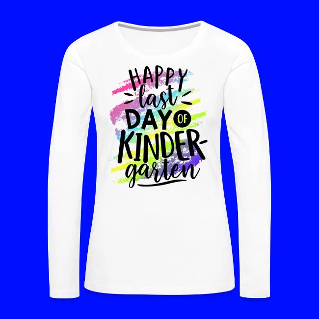 Happy Last Day of Kindergarten Teacher T-Shirt