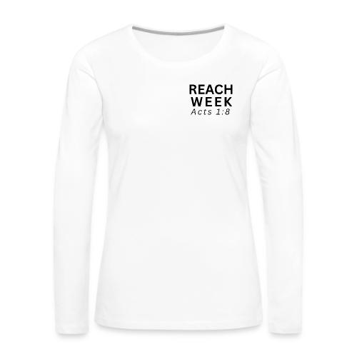 Reach Week - Women's Premium Slim Fit Long Sleeve T-Shirt