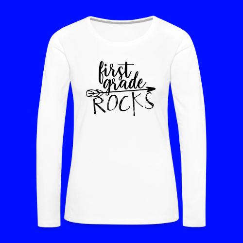 First Grade Rocks Teacher T-Shirts - Women's Premium Slim Fit Long Sleeve T-Shirt
