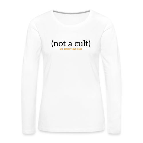 lil swervy run club (not a cult) - Women's Premium Slim Fit Long Sleeve T-Shirt