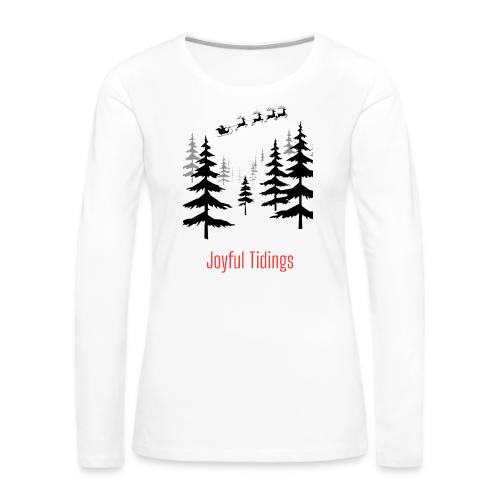 Joyful Tidings Christmas T-Shirt - Women's Premium Slim Fit Long Sleeve T-Shirt
