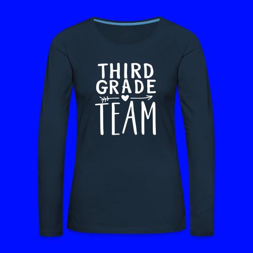 Third Grade Team Teacher T-Shirts - Women's Premium Slim Fit Long Sleeve T-Shirt