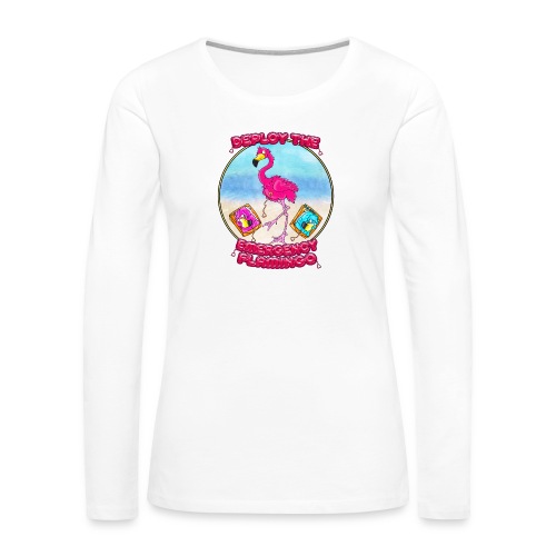 Emergency Flamingo - Women's Premium Slim Fit Long Sleeve T-Shirt