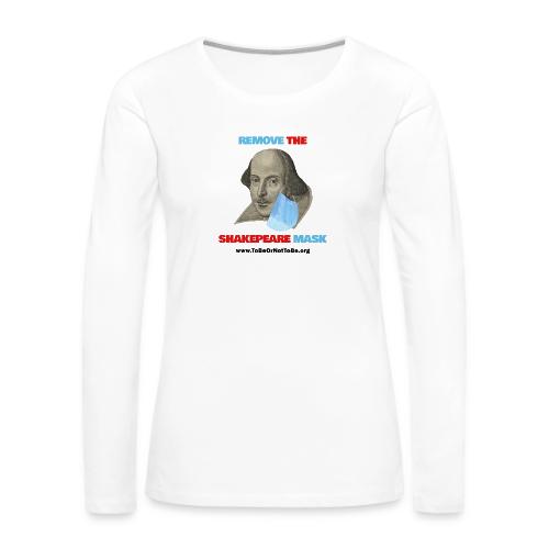 Remove Shakespeare Mask- Front & Back light color - Women's Premium Slim Fit Long Sleeve T-Shirt