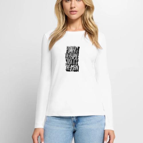 Power To The People Stick It To The Man - Women's Premium Slim Fit Long Sleeve T-Shirt