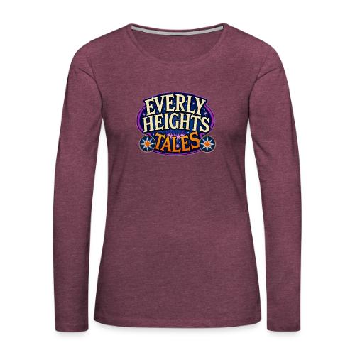 Everly Heights Tales - Women's Premium Slim Fit Long Sleeve T-Shirt