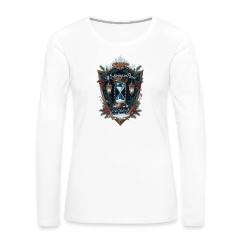 Wintering in Peace (No Visitors) T-Shirt - Women's Premium Slim Fit Long Sleeve T-Shirt
