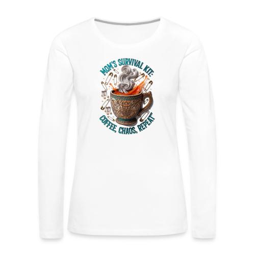 Mom's Survival Kit Tee | Coffee Chaos - Women's Premium Slim Fit Long Sleeve T-Shirt