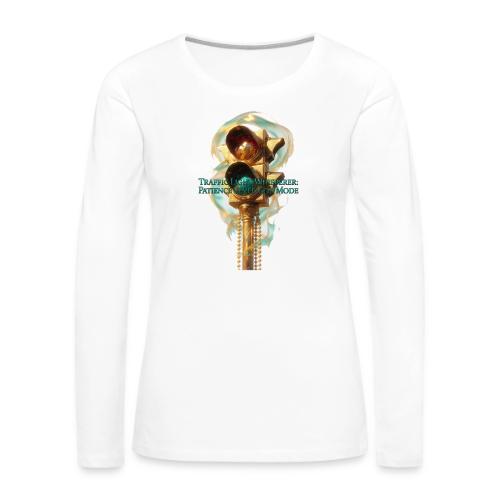 Traffic Light Whisperer T Shirt - Women's Premium Slim Fit Long Sleeve T-Shirt