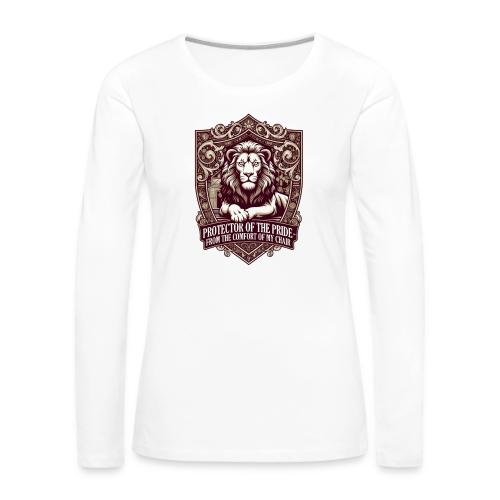Protector of the Pride T Shirt, Sarcastic Dad Gif - Women's Premium Slim Fit Long Sleeve T-Shirt