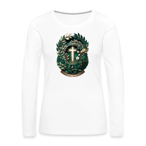 Easter Ever Green in Glory Laurel T Shirt, Gift - Women's Premium Slim Fit Long Sleeve T-Shirt