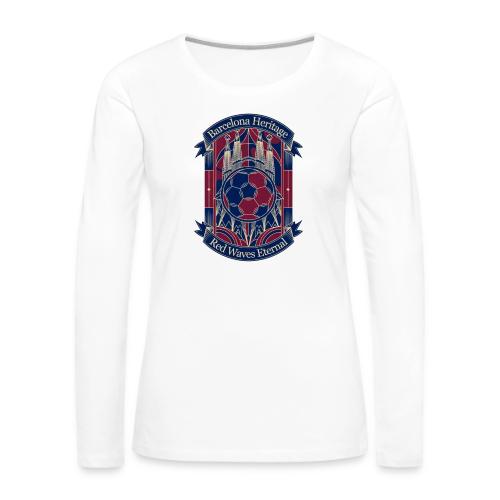 Barcelona Red Heritage T Shirt, Barsa fan Gift - Women's Premium Slim Fit Long Sleeve T-Shirt