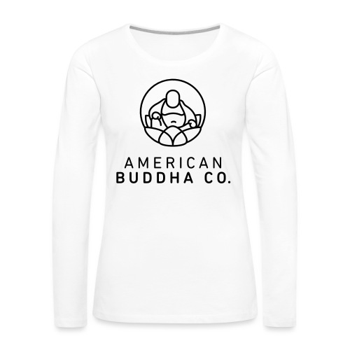 AMERICAN BUDDHA CO. ORIGINAL - Women's Premium Slim Fit Long Sleeve T-Shirt