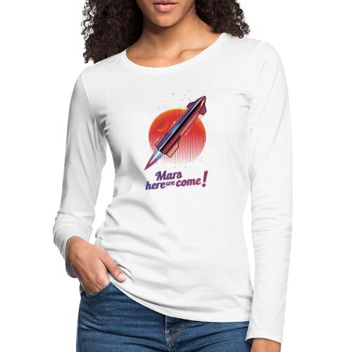 Mars Here We Come - Light - Women's Premium Slim Fit Long Sleeve T-Shirt