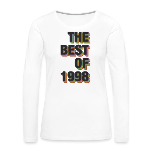 The Best Of 1998 - Women's Premium Slim Fit Long Sleeve T-Shirt