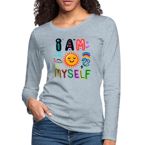 I Am Myself - Women's Premium Slim Fit Long Sleeve T-Shirt