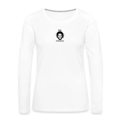 Roger is My Copilot - Women's Premium Slim Fit Long Sleeve T-Shirt