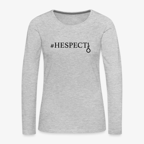HESPECT (Black) - Women's Premium Slim Fit Long Sleeve T-Shirt