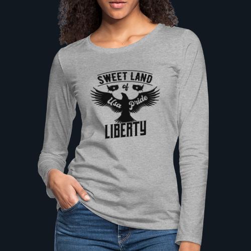 Sweet land of USA Pride Liberty - Women's Premium Slim Fit Long Sleeve T-Shirt