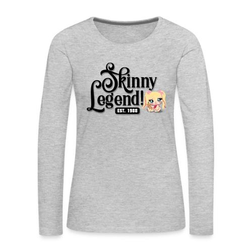 Skinny Legend_onwhite - Women's Premium Slim Fit Long Sleeve T-Shirt