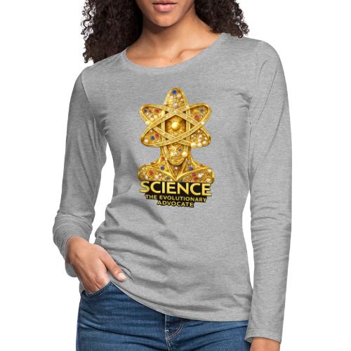 Science the Evolutionary Advocate - Women's Premium Slim Fit Long Sleeve T-Shirt