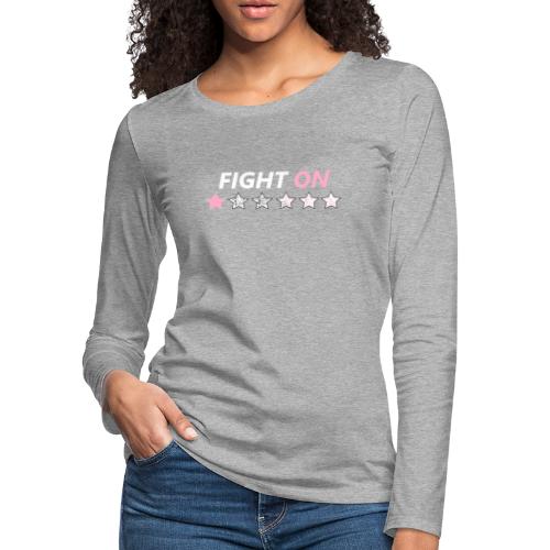 Fight On (White font) - Women's Premium Slim Fit Long Sleeve T-Shirt