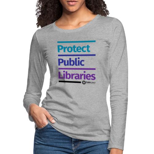 PLA Protect Public Libraries - Women's Premium Slim Fit Long Sleeve T-Shirt