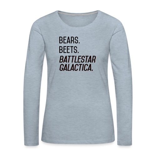 Bears. Beets. Battlestar Galactica. (Black & Red) - Women's Premium Slim Fit Long Sleeve T-Shirt