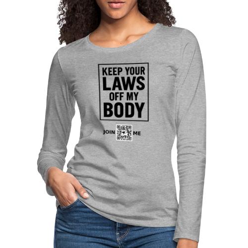 Laws Off (black, front-facing) - Women's Premium Slim Fit Long Sleeve T-Shirt