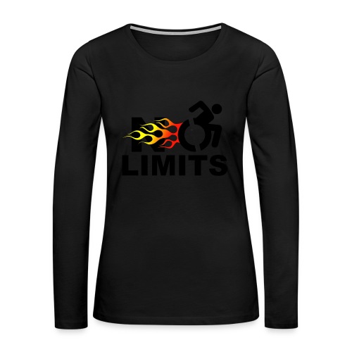 No limits for me with my wheelchair - Women's Premium Slim Fit Long Sleeve T-Shirt