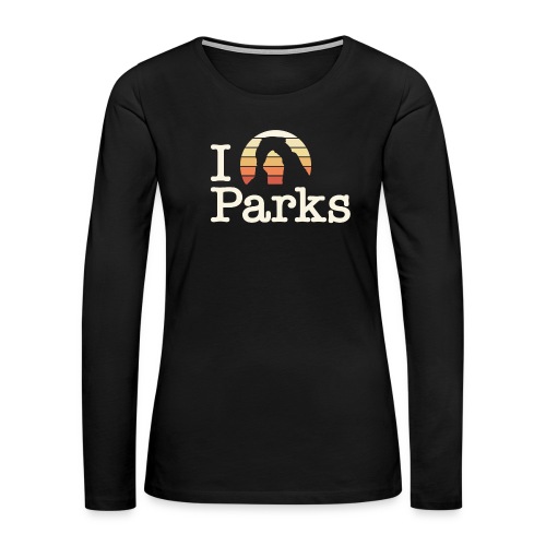 I (Arch) Parks - Women's Premium Slim Fit Long Sleeve T-Shirt