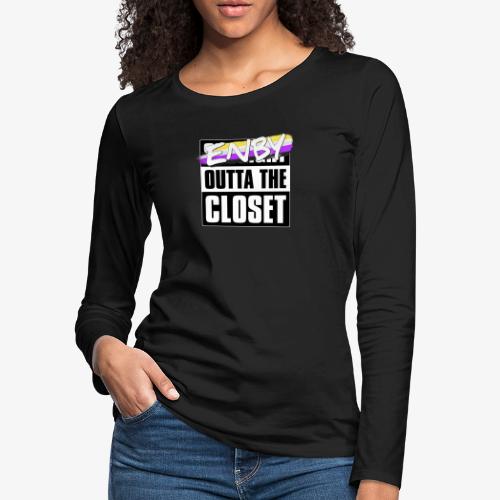 Enby Outta the Closet - Nonbinary Pride - Women's Premium Slim Fit Long Sleeve T-Shirt