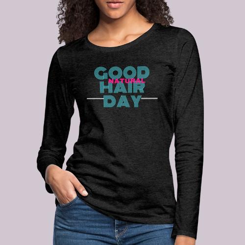 GOOD NATURAL HAIR - Women's Premium Slim Fit Long Sleeve T-Shirt