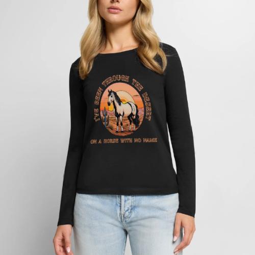 I've been through the desert on a horse - Women's Premium Slim Fit Long Sleeve T-Shirt