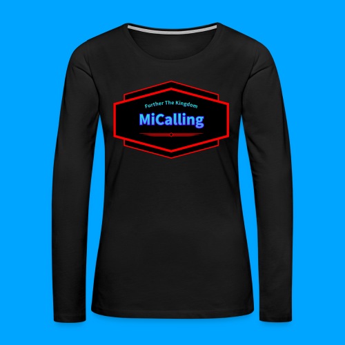MiCalling Full Logo Product (With Black Inside) - Women's Premium Slim Fit Long Sleeve T-Shirt