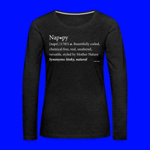The original Nappy Definition By Global Couture - Women's Premium Slim Fit Long Sleeve T-Shirt