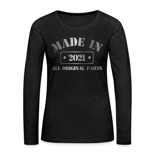 Made in 2021 - Women's Premium Slim Fit Long Sleeve T-Shirt