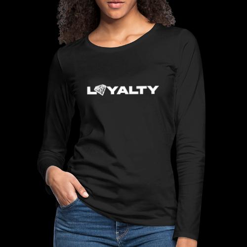 Loyalty - Women's Premium Slim Fit Long Sleeve T-Shirt