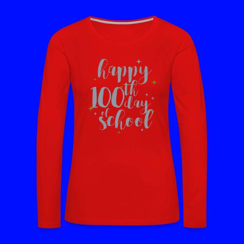Metallic Happy 100th Day of School Glitter Teacher - Women's Premium Slim Fit Long Sleeve T-Shirt